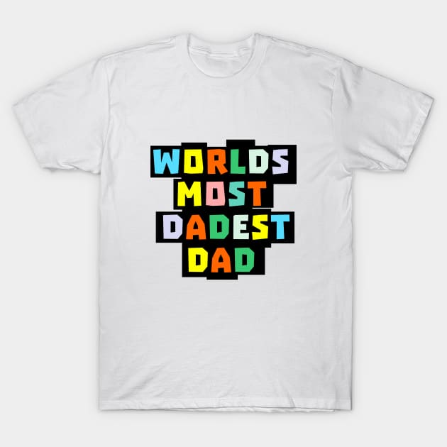 Worlds Best Dad T-Shirt by mailboxdisco